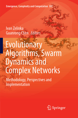 Buchcover Evolutionary Algorithms, Swarm Dynamics and Complex Networks | EAN 9783662572474 | ISBN 3-662-57247-8 | ISBN 978-3-662-57247-4