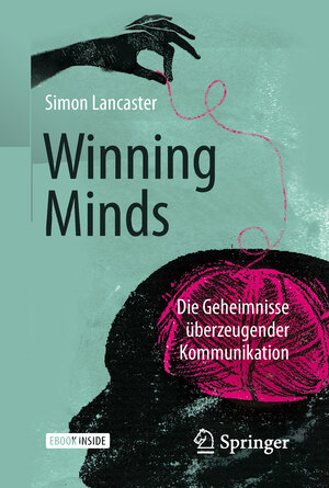 Buchcover Winning Minds | Simon Lancaster | EAN 9783662574706 | ISBN 3-662-57470-5 | ISBN 978-3-662-57470-6