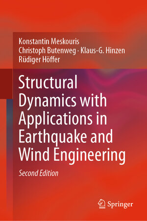 Buchcover Structural Dynamics with Applications in Earthquake and Wind Engineering | Konstantin Meskouris | EAN 9783662575505 | ISBN 3-662-57550-7 | ISBN 978-3-662-57550-5
