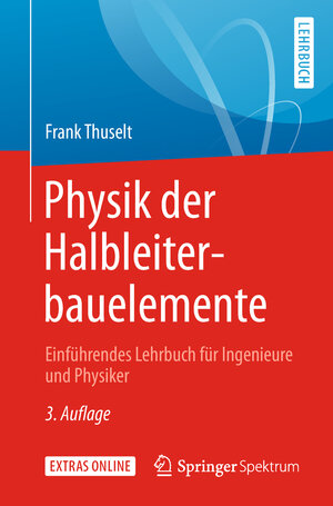 Buchcover Physik der Halbleiterbauelemente | Frank Thuselt | EAN 9783662576373 | ISBN 3-662-57637-6 | ISBN 978-3-662-57637-3