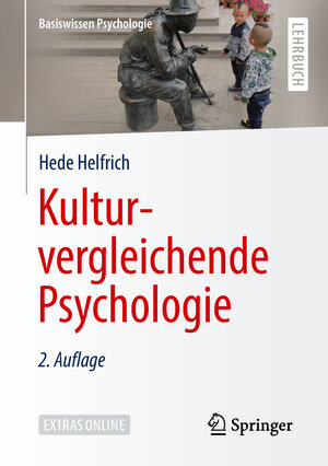 Buchcover Kulturvergleichende Psychologie | Hede Helfrich | EAN 9783662576656 | ISBN 3-662-57665-1 | ISBN 978-3-662-57665-6