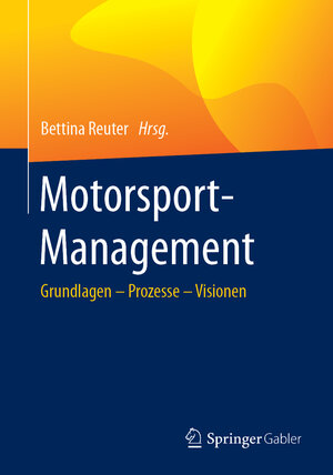 Buchcover Motorsport-Management  | EAN 9783662577028 | ISBN 3-662-57702-X | ISBN 978-3-662-57702-8