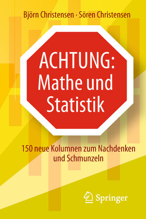 Buchcover Achtung: Mathe und Statistik | Björn Christensen | EAN 9783662577387 | ISBN 3-662-57738-0 | ISBN 978-3-662-57738-7