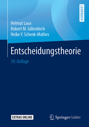 Buchcover Entscheidungstheorie | Helmut Laux | EAN 9783662578179 | ISBN 3-662-57817-4 | ISBN 978-3-662-57817-9