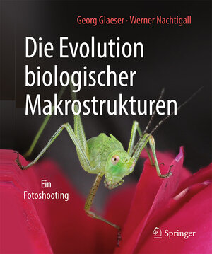 Buchcover Die Evolution biologischer Makrostrukturen | Georg Glaeser | EAN 9783662578254 | ISBN 3-662-57825-5 | ISBN 978-3-662-57825-4