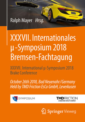 Buchcover XXXVII. Internationales μ-Symposium 2018 Bremsen-Fachtagung  | EAN 9783662580240 | ISBN 3-662-58024-1 | ISBN 978-3-662-58024-0