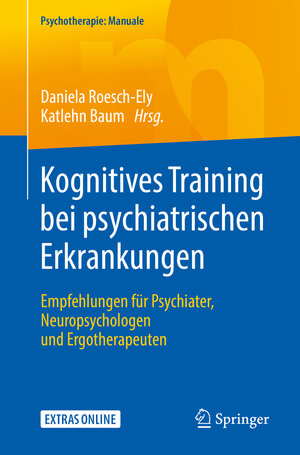 Buchcover Kognitives Training bei psychiatrischen Erkrankungen  | EAN 9783662581810 | ISBN 3-662-58181-7 | ISBN 978-3-662-58181-0