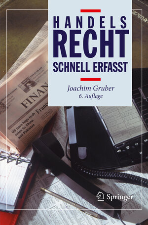 Buchcover Handelsrecht - Schnell erfasst | Joachim Gruber | EAN 9783662583487 | ISBN 3-662-58348-8 | ISBN 978-3-662-58348-7
