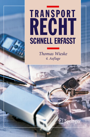Buchcover Transportrecht - Schnell erfasst | Thomas Wieske | EAN 9783662584873 | ISBN 3-662-58487-5 | ISBN 978-3-662-58487-3