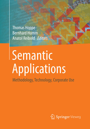 Buchcover Semantic Applications | EAN 9783662585566 | ISBN 3-662-58556-1 | ISBN 978-3-662-58556-6