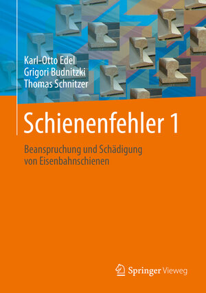 Buchcover Schienenfehler 1 | Karl-Otto Edel | EAN 9783662586600 | ISBN 3-662-58660-6 | ISBN 978-3-662-58660-0