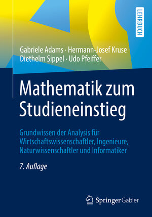 Buchcover Mathematik zum Studieneinstieg | Gabriele Adams | EAN 9783662587379 | ISBN 3-662-58737-8 | ISBN 978-3-662-58737-9