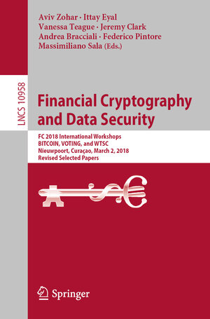 Buchcover Financial Cryptography and Data Security | EAN 9783662588192 | ISBN 3-662-58819-6 | ISBN 978-3-662-58819-2