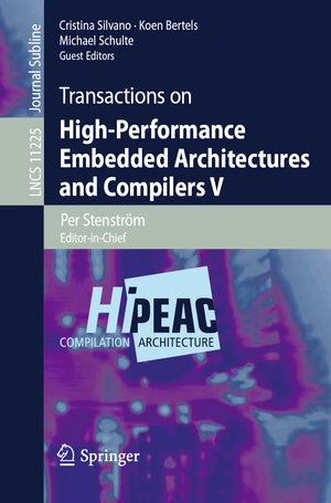 Buchcover Transactions on High-Performance Embedded Architectures and Compilers V | EAN 9783662588345 | ISBN 3-662-58834-X | ISBN 978-3-662-58834-5