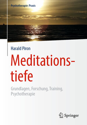 Buchcover Meditationstiefe | Harald Piron | EAN 9783662588819 | ISBN 3-662-58881-1 | ISBN 978-3-662-58881-9