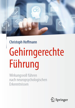 Buchcover Gehirngerechte Führung | Christoph Hoffmann | EAN 9783662589465 | ISBN 3-662-58946-X | ISBN 978-3-662-58946-5