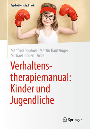 Buchcover Verhaltenstherapiemanual: Kinder und Jugendliche  | EAN 9783662589809 | ISBN 3-662-58980-X | ISBN 978-3-662-58980-9