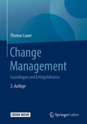 Buchcover Change Management | Thomas Lauer | EAN 9783662591017 | ISBN 3-662-59101-4 | ISBN 978-3-662-59101-7