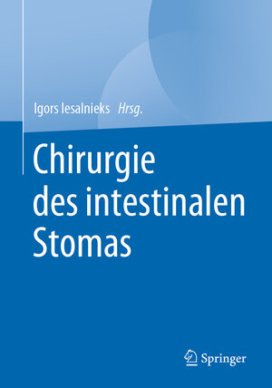 Buchcover Chirurgie des intestinalen Stomas  | EAN 9783662591222 | ISBN 3-662-59122-7 | ISBN 978-3-662-59122-2