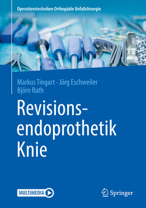 Buchcover Revisionsendoprothetik Knie | Markus Tingart | EAN 9783662592076 | ISBN 3-662-59207-X | ISBN 978-3-662-59207-6