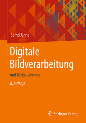 Buchcover Digitale Bildverarbeitung | Bernd Jähne | EAN 9783662595091 | ISBN 3-662-59509-5 | ISBN 978-3-662-59509-1