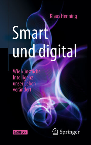 Buchcover Smart und digital | Klaus Henning | EAN 9783662595213 | ISBN 3-662-59521-4 | ISBN 978-3-662-59521-3