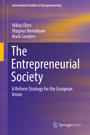 Buchcover The Entrepreneurial Society | Niklas Elert | EAN 9783662595855 | ISBN 3-662-59585-0 | ISBN 978-3-662-59585-5