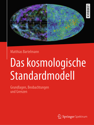Buchcover Das kosmologische Standardmodell | Matthias Bartelmann | EAN 9783662596272 | ISBN 3-662-59627-X | ISBN 978-3-662-59627-2