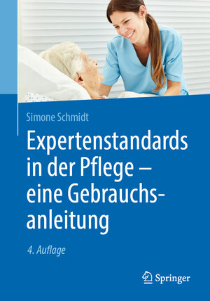 Buchcover Expertenstandards in der Pflege - eine Gebrauchsanleitung | Simone Schmidt | EAN 9783662596371 | ISBN 3-662-59637-7 | ISBN 978-3-662-59637-1