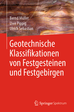 Buchcover Geotechnische Klassifikationen von Festgesteinen und Festgebirgen | Bernd Müller | EAN 9783662597767 | ISBN 3-662-59776-4 | ISBN 978-3-662-59776-7