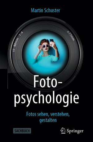 Buchcover Fotopsychologie | Martin Schuster | EAN 9783662603017 | ISBN 3-662-60301-2 | ISBN 978-3-662-60301-7
