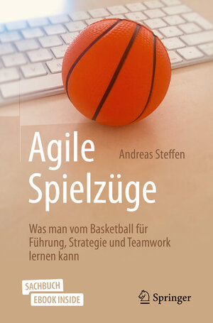 Buchcover Agile Spielzüge | Andreas Steffen | EAN 9783662603789 | ISBN 3-662-60378-0 | ISBN 978-3-662-60378-9