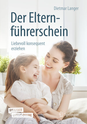 Buchcover Der Elternführerschein | Dietmar Langer | EAN 9783662604045 | ISBN 3-662-60404-3 | ISBN 978-3-662-60404-5