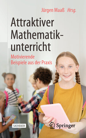 Buchcover Attraktiver Mathematikunterricht  | EAN 9783662604786 | ISBN 3-662-60478-7 | ISBN 978-3-662-60478-6