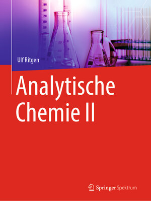 Buchcover Analytische Chemie II | Ulf Ritgen | EAN 9783662605073 | ISBN 3-662-60507-4 | ISBN 978-3-662-60507-3