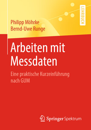 Buchcover Arbeiten mit Messdaten | Philipp Möhrke | EAN 9783662606599 | ISBN 3-662-60659-3 | ISBN 978-3-662-60659-9