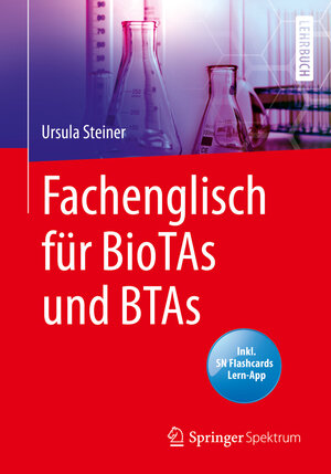 Buchcover Fachenglisch für BioTAs und BTAs | Ursula Steiner | EAN 9783662606667 | ISBN 3-662-60666-6 | ISBN 978-3-662-60666-7