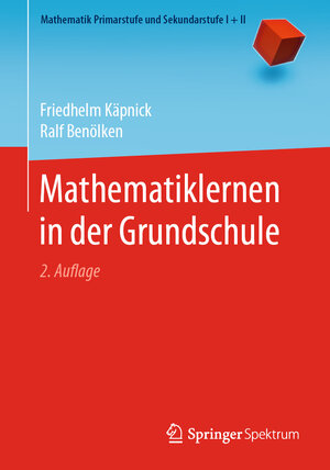 Buchcover Mathematiklernen in der Grundschule | Friedhelm Käpnick | EAN 9783662608715 | ISBN 3-662-60871-5 | ISBN 978-3-662-60871-5