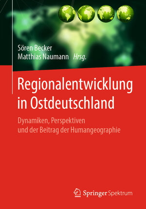 Buchcover Regionalentwicklung in Ostdeutschland  | EAN 9783662609019 | ISBN 3-662-60901-0 | ISBN 978-3-662-60901-9