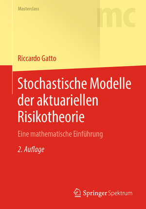 Buchcover Stochastische Modelle der aktuariellen Risikotheorie | Riccardo Gatto | EAN 9783662609231 | ISBN 3-662-60923-1 | ISBN 978-3-662-60923-1