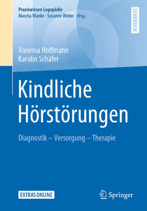 Buchcover Kindliche Hörstörungen | Vanessa Hoffmann | EAN 9783662611258 | ISBN 3-662-61125-2 | ISBN 978-3-662-61125-8
