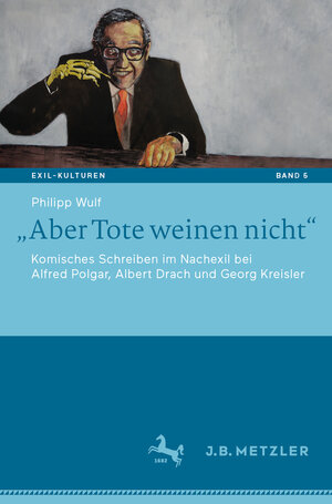 Buchcover „Aber Tote weinen nicht“ | Philipp Wulf | EAN 9783662615454 | ISBN 3-662-61545-2 | ISBN 978-3-662-61545-4