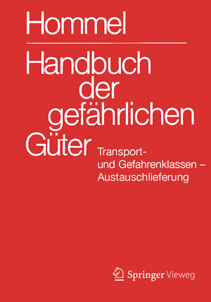Buchcover Handbuch der gefährlichen Güter. Transport- und Gefahrenklassen. Austauschlieferung, Dezember 2020  | EAN 9783662618493 | ISBN 3-662-61849-4 | ISBN 978-3-662-61849-3