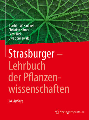 Buchcover Strasburger − Lehrbuch der Pflanzenwissenschaften | Joachim W. Kadereit | EAN 9783662619421 | ISBN 3-662-61942-3 | ISBN 978-3-662-61942-1