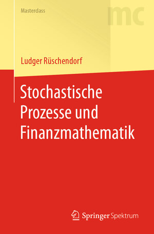 Buchcover Stochastische Prozesse und Finanzmathematik | Ludger Rüschendorf | EAN 9783662619735 | ISBN 3-662-61973-3 | ISBN 978-3-662-61973-5