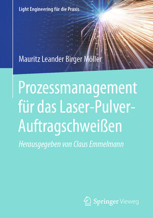 Buchcover Prozessmanagement für das Laser-Pulver-Auftragschweißen | Mauritz Leander Birger Möller | EAN 9783662622247 | ISBN 3-662-62224-6 | ISBN 978-3-662-62224-7