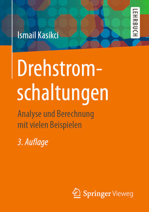 Buchcover Drehstromschaltungen | Ismail Kasikci | EAN 9783662622803 | ISBN 3-662-62280-7 | ISBN 978-3-662-62280-3