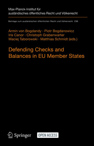 Buchcover Defending Checks and Balances in EU Member States  | EAN 9783662623176 | ISBN 3-662-62317-X | ISBN 978-3-662-62317-6