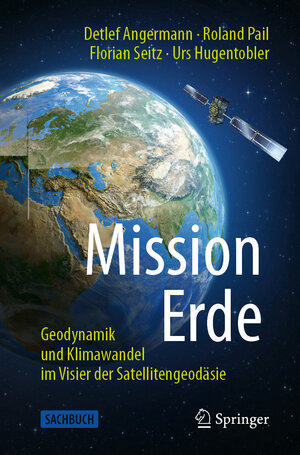 Buchcover Mission Erde | Detlef Angermann | EAN 9783662623381 | ISBN 3-662-62338-2 | ISBN 978-3-662-62338-1