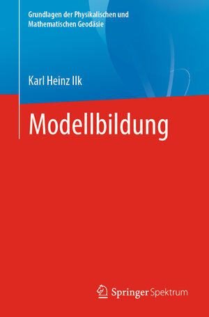 Buchcover Modellbildung | Karl Heinz Ilk | EAN 9783662623657 | ISBN 3-662-62365-X | ISBN 978-3-662-62365-7
